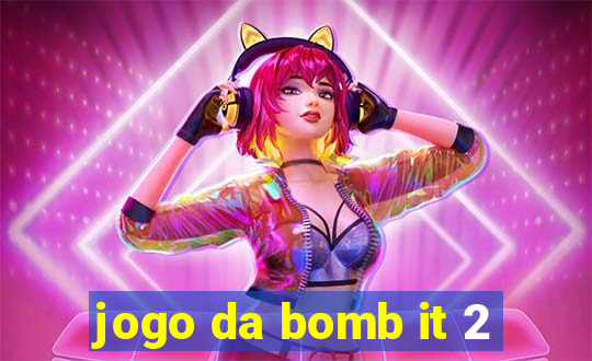 jogo da bomb it 2